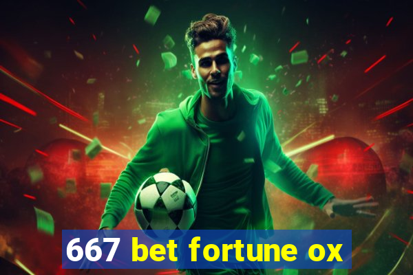 667 bet fortune ox